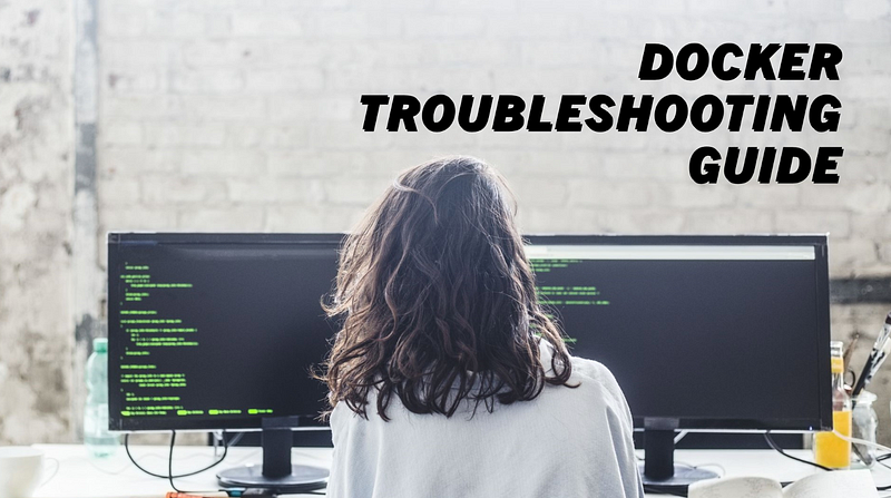 Mastering Docker: Troubleshooting Made Easy
